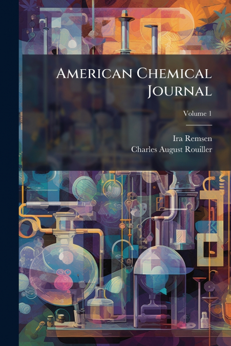 American Chemical Journal; Volume 1