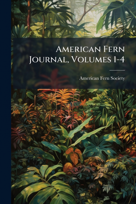 American Fern Journal, Volumes 1-4