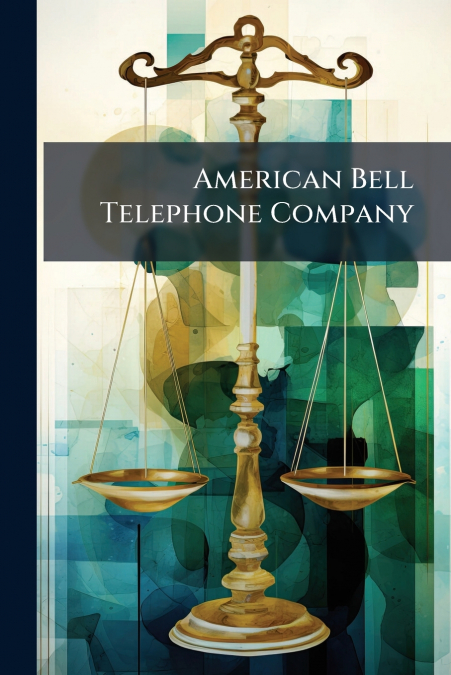 American Bell Telephone Company