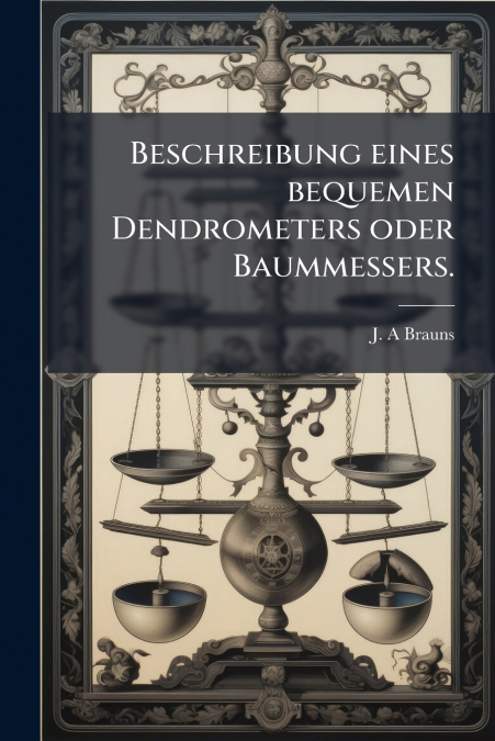 Beschreibung eines bequemen Dendrometers oder Baummessers.