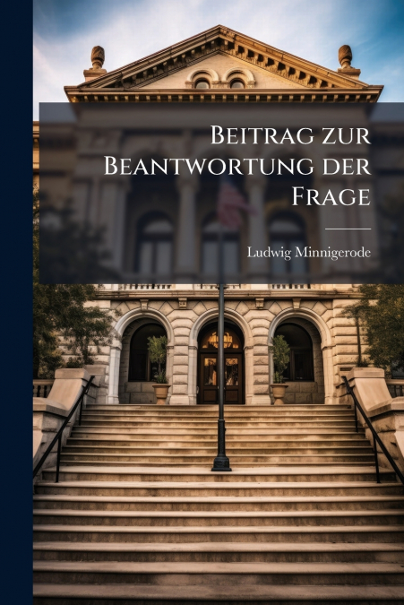 Beitrag zur Beantwortung der Frage