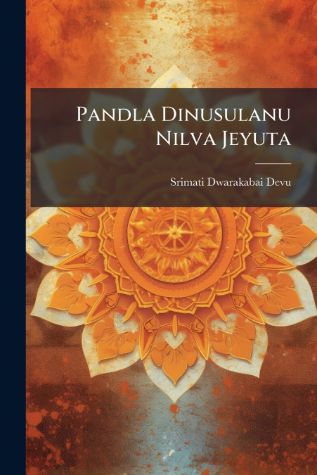 Pandla Dinusulanu Nilva Jeyuta