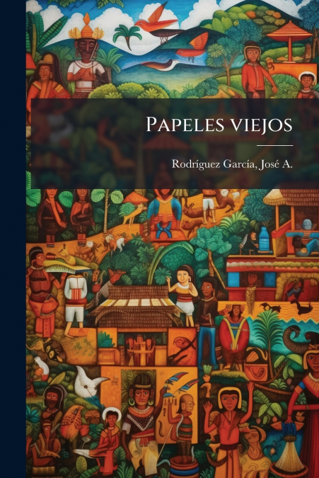Papeles viejos