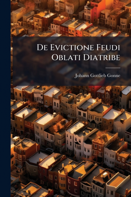 De Evictione Feudi Oblati Diatribe