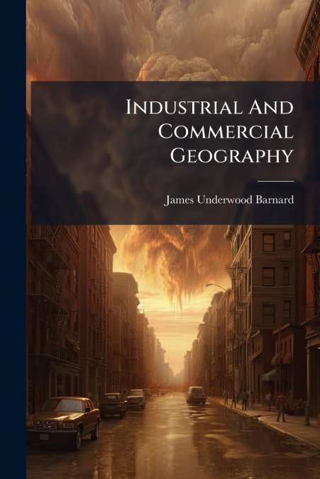 Industrial And Commercial Geography