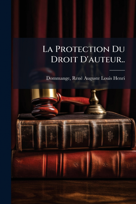 La Protection Du Droit D’auteur..