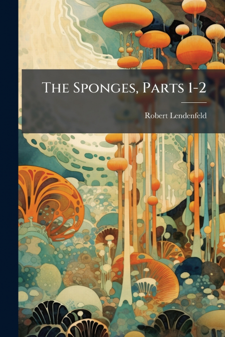 The Sponges, Parts 1-2
