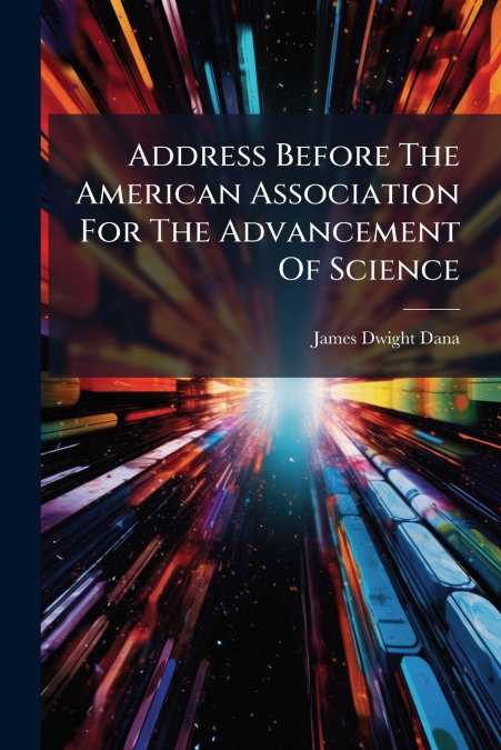 Address Before The American Association For The Advancement Of Science