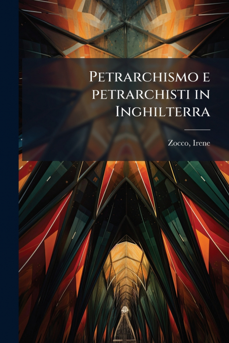 Petrarchismo e petrarchisti in Inghilterra