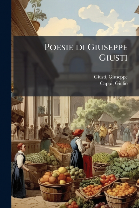 Poesie di Giuseppe Giusti