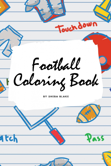 Football Coloring Book for Children (6x9 Coloring Book / Activity Book)
