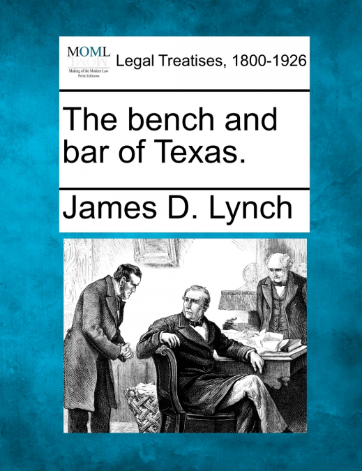 The bench and bar of Texas.