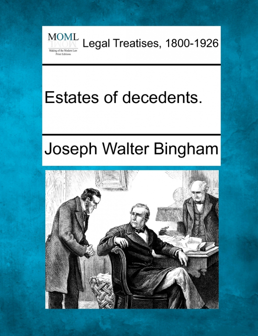 Estates of decedents.