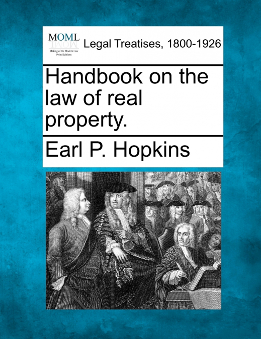 Handbook on the law of real property.