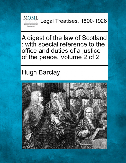 A digest of the law of Scotland