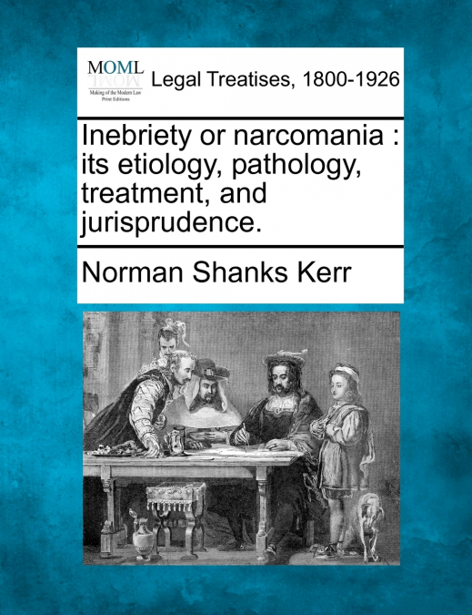 Inebriety or narcomania