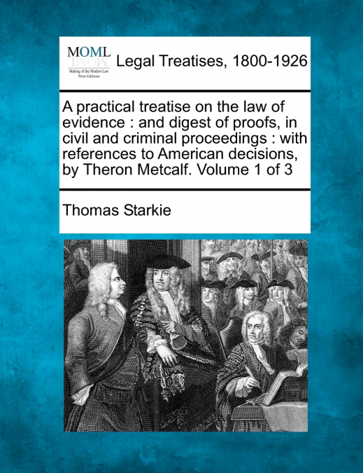A practical treatise on the law of evidence