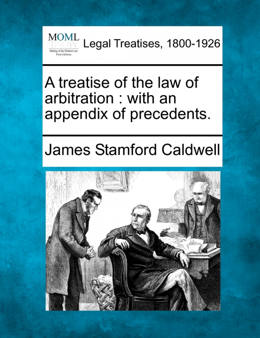 A treatise of the law of arbitration