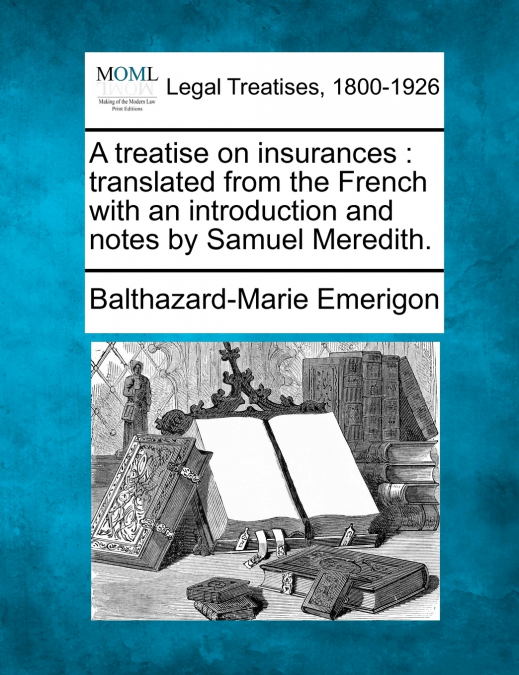 A treatise on insurances