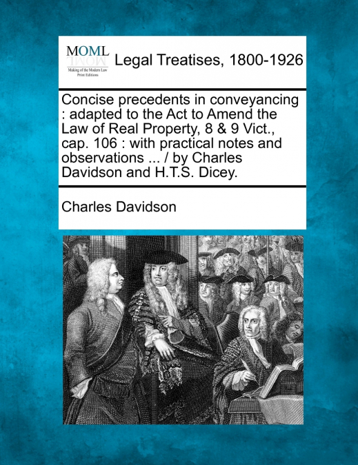 Concise precedents in conveyancing