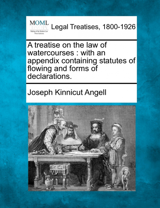 A treatise on the law of watercourses