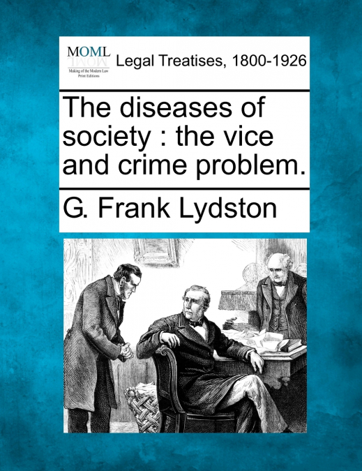 The diseases of society