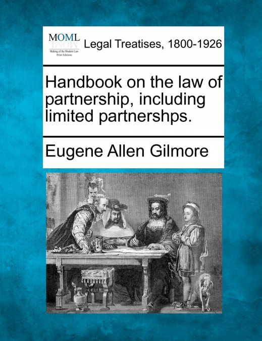 Handbook on the law of partnership, including limited partnershps.