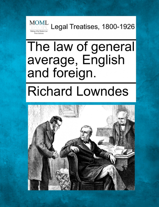 The law of general average, English and foreign.