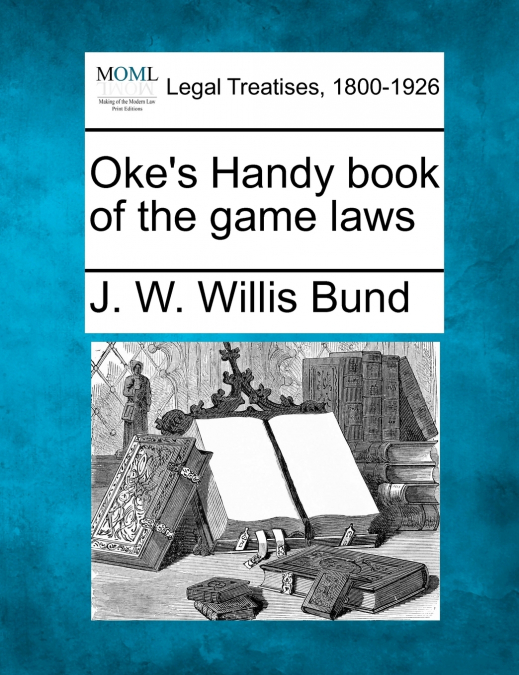 Oke’s Handy book of the game laws