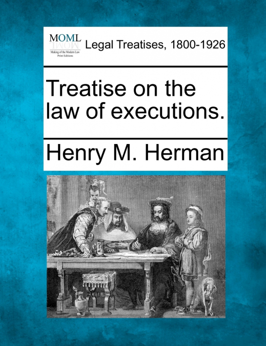 Treatise on the law of executions.