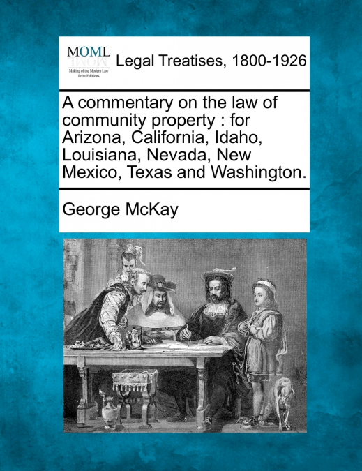 A commentary on the law of community property