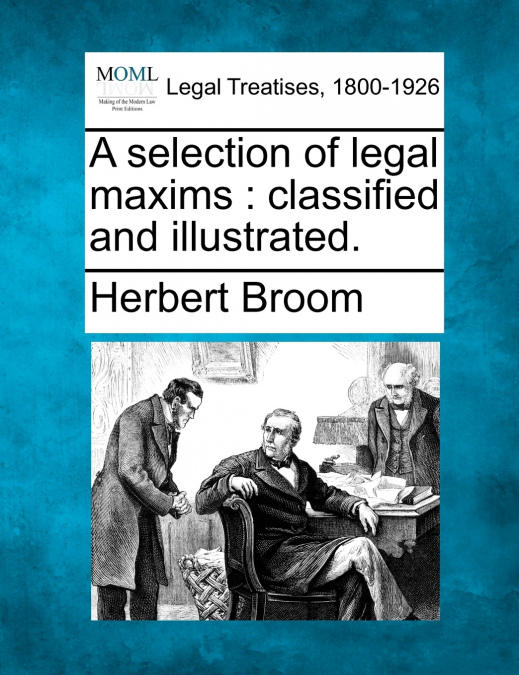 A selection of legal maxims