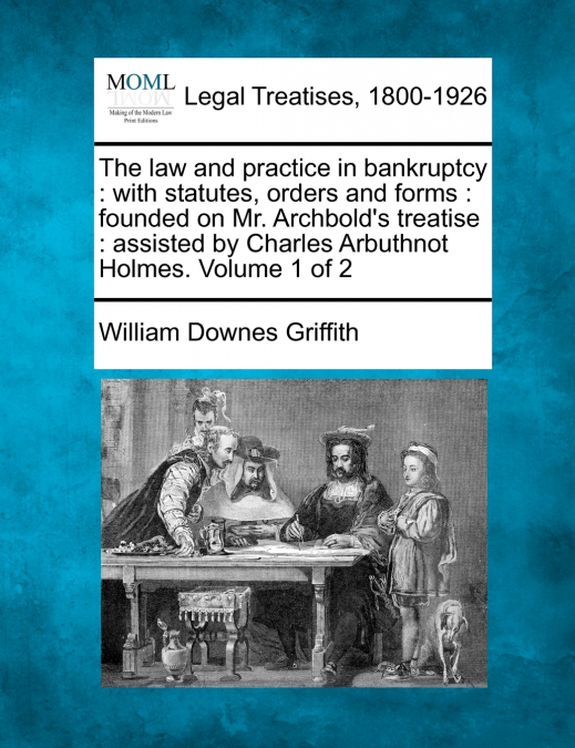 The law and practice in bankruptcy