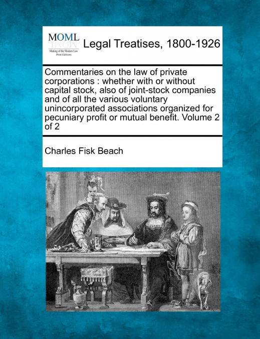 Commentaries on the law of private corporations