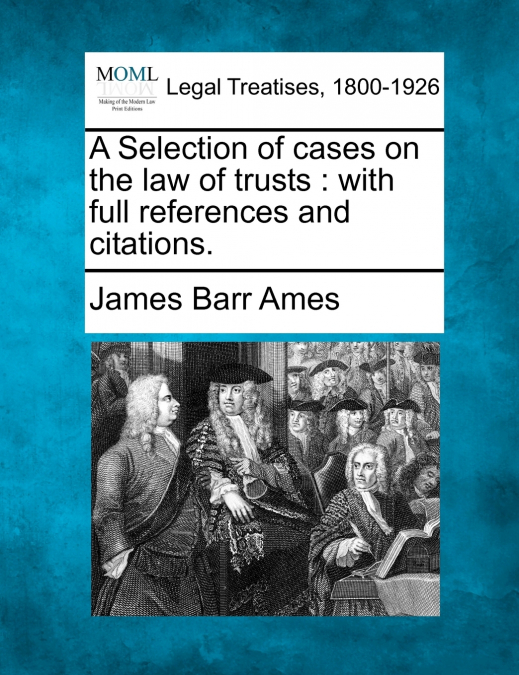 A Selection of cases on the law of trusts