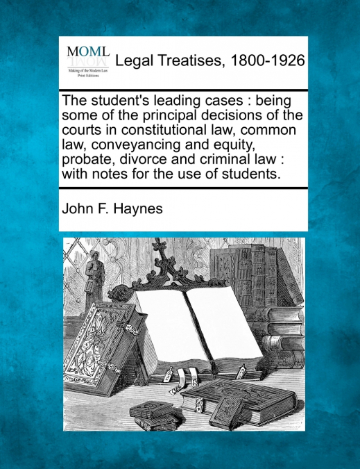 The student’s leading cases