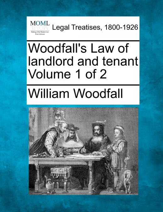 Woodfall’s Law of landlord and tenant Volume 1 of 2