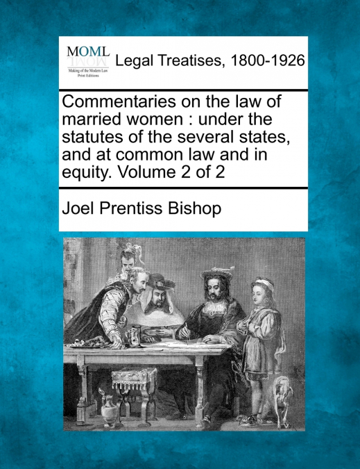 Commentaries on the law of married women