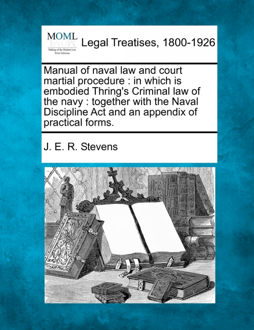 Manual of naval law and court martial procedure