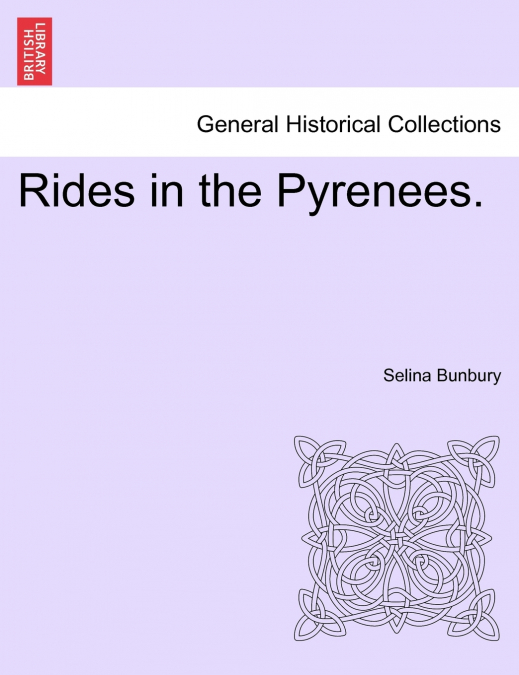 Rides in the Pyrenees.