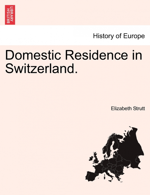 Domestic Residence in Switzerland.