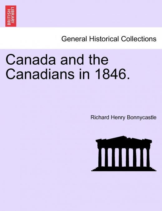 Canada and the Canadians in 1846.