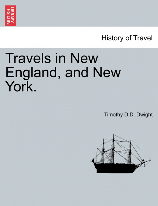 Travels in New England, and New York.VOL.III