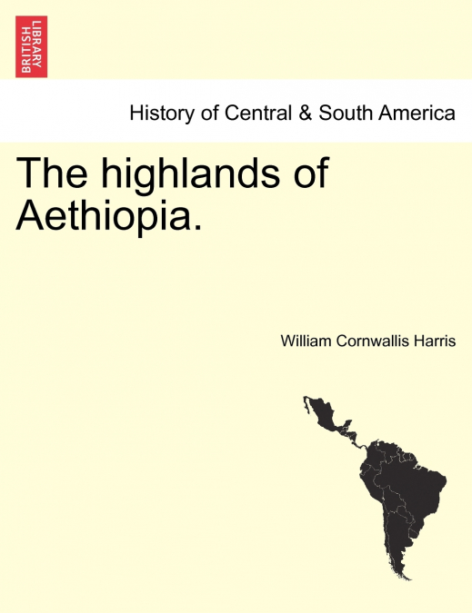 The highlands of Aethiopia.
