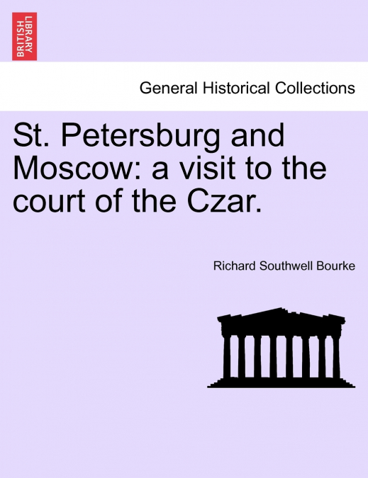 St. Petersburg and Moscow