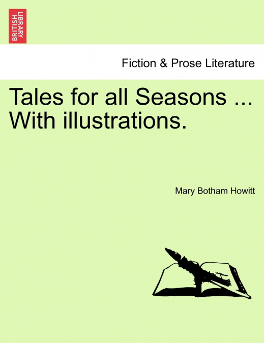 Tales for all Seasons ... With illustrations.