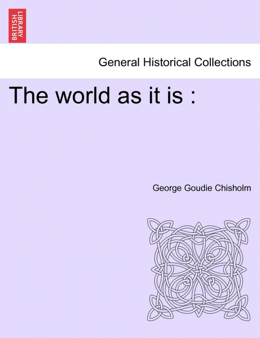 The world as it is