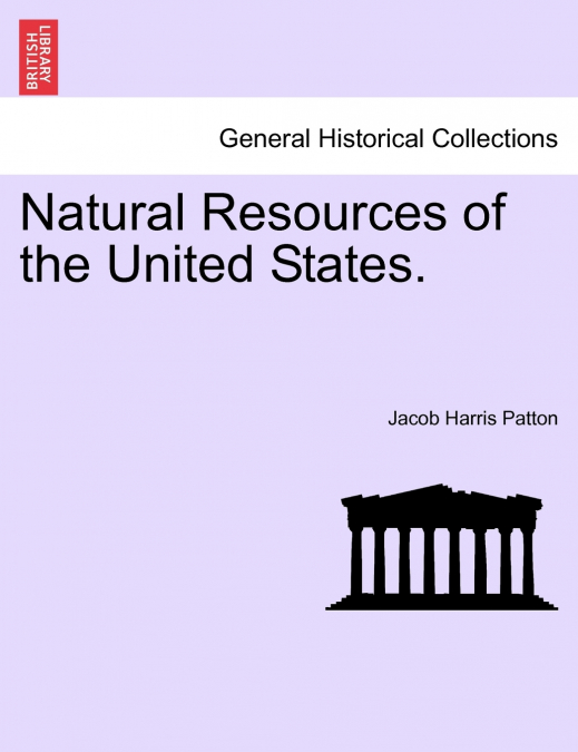 Natural Resources of the United States.