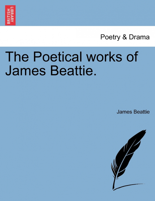 The Poetical works of James Beattie.