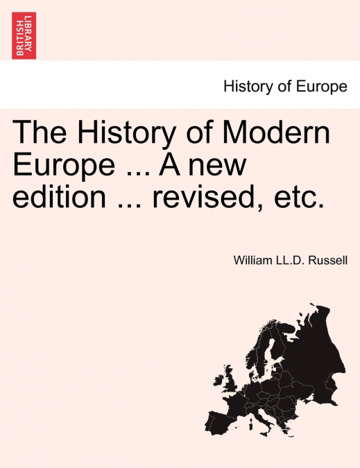 The History of Modern Europe ...  Vol. II, A new edition ... revised, etc.